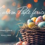 Mesaj de Paste din partea parlamentarilor UDMR din Satu Mare